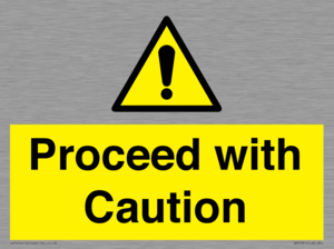 Proceed with Caution